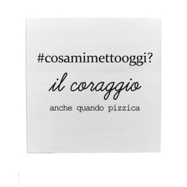 Targa Legno Dedica Coraggio cm.19,5 |D453